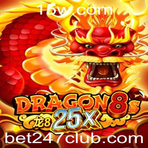 Explorando o Mundo de 'Dragon8s25x' e a Estratégia 'Bet 247'