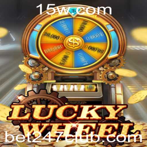 Descubra o Empolgante Mundo de LuckyWheel e Bet 247
