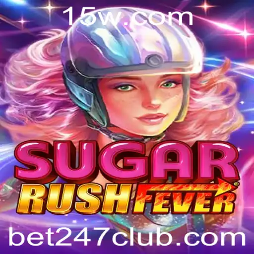 Explorando o Mundo do SugarRushFever e a Emoção de Apostar 247